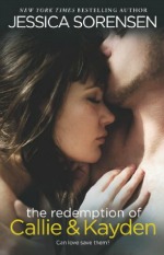 The Redemption of Callie & Kayden by Jessica Sorense,