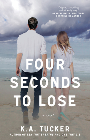 Four Seconds to Lose K.A. Tucker