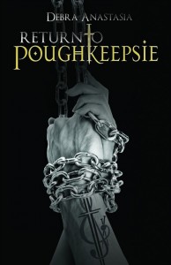 Return to Poughkeepsie by Debra Anastasia