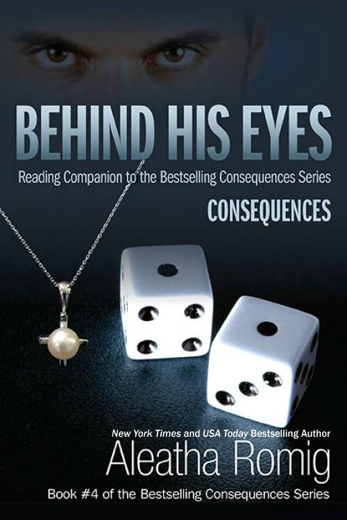 Behind His Eyes by Aleatha Romig