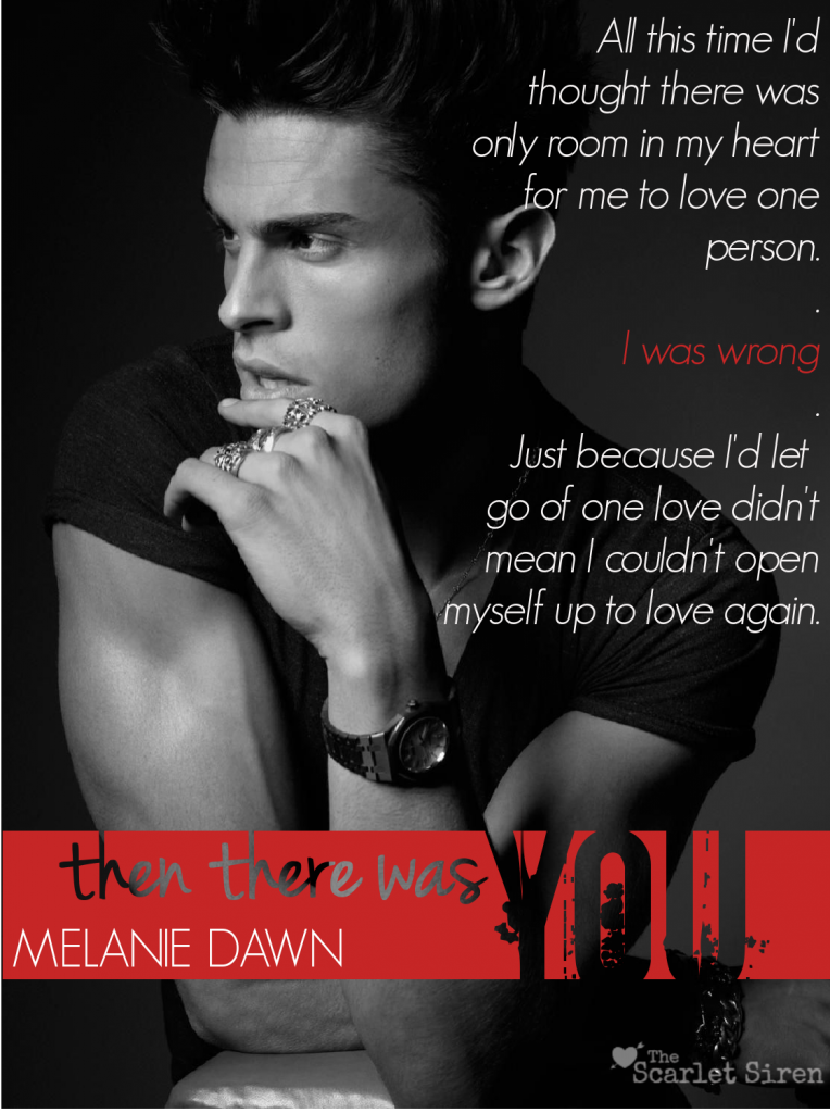 Then There Was You Melanie Dawn