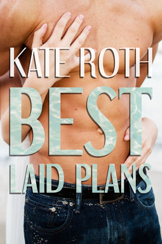 Best Laid Plans Kate Roth