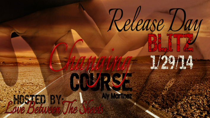 {RELEASE BLITZ} Changing Course by Aly Martinez