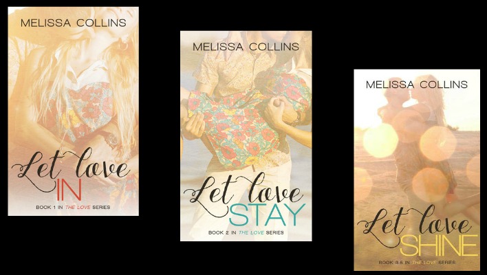 The Love Series by Melissa Collins – Exclusive Excerpt!!!