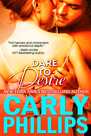 Dare To Desire Carly Phillips