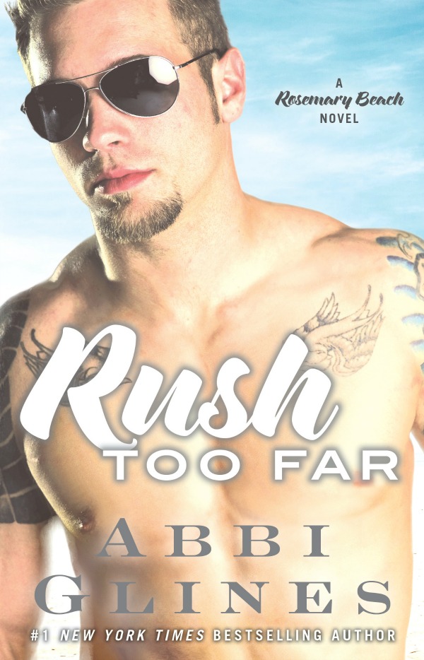 Rush Too Far (Too Far #1.1) – Abbi Glines