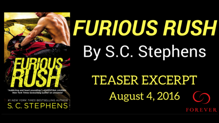 Read an excerpt of Furious Rush by S.C. Stephens!