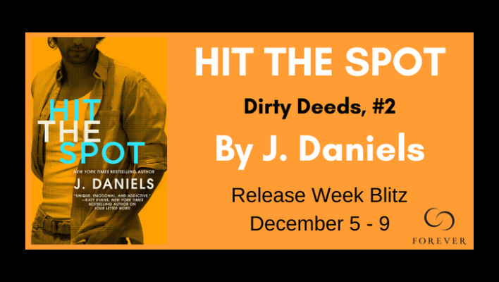 {NEW RELEASE!} Hit The Spot by J. Daniels