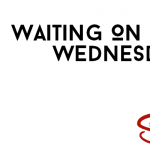 Waiting On Wednesday