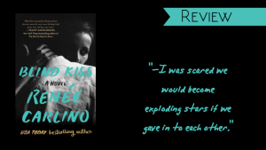 Review // Blind Kiss by Renee Carlino
