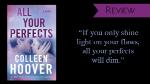 Review // All Your Perfects by Colleen Hoover